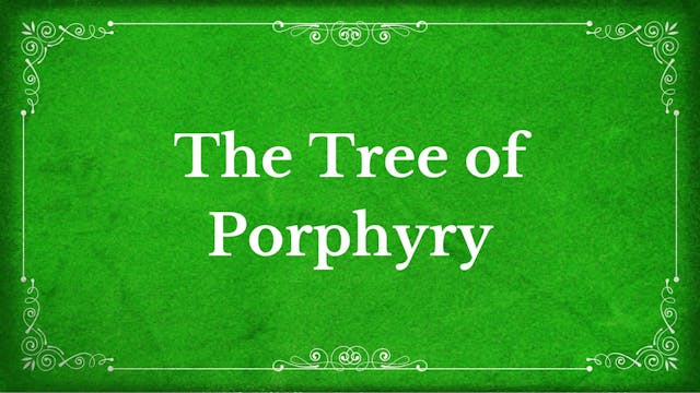 5. The Tree of Porphyry