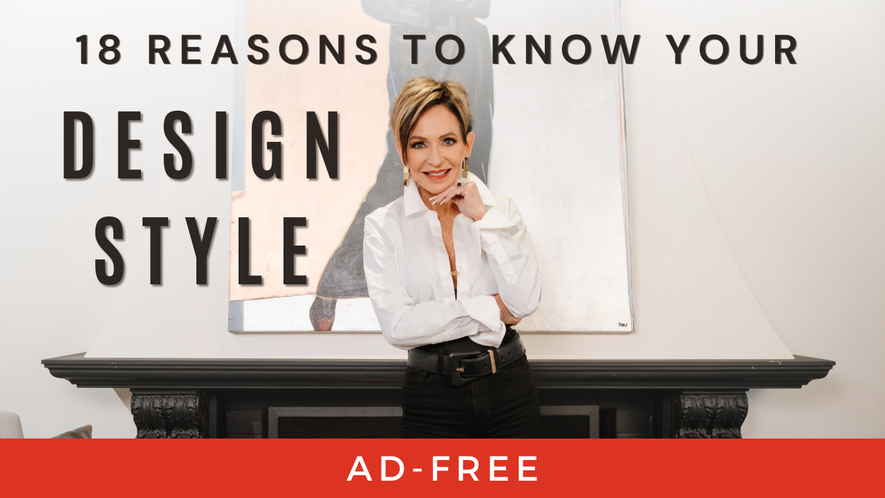18 Reasons You Need to Learn Your Interior Design Style