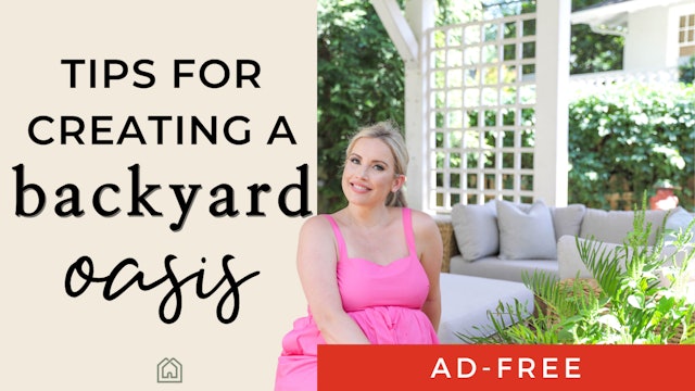 Creating a Backyard Oasis | Essential Tips for ALL Budgets