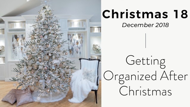 Christmas 18: Getting Organized After Christmas