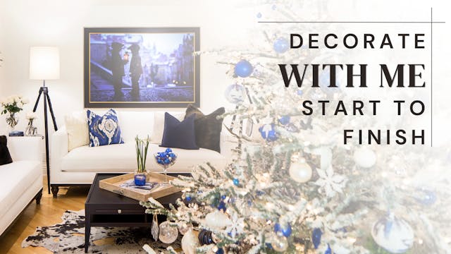 Decorate with Me- Start to Finish