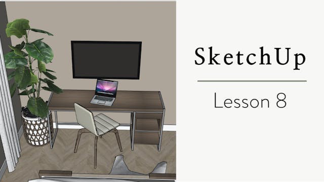 Lesson 8 - Furnishing Your Room