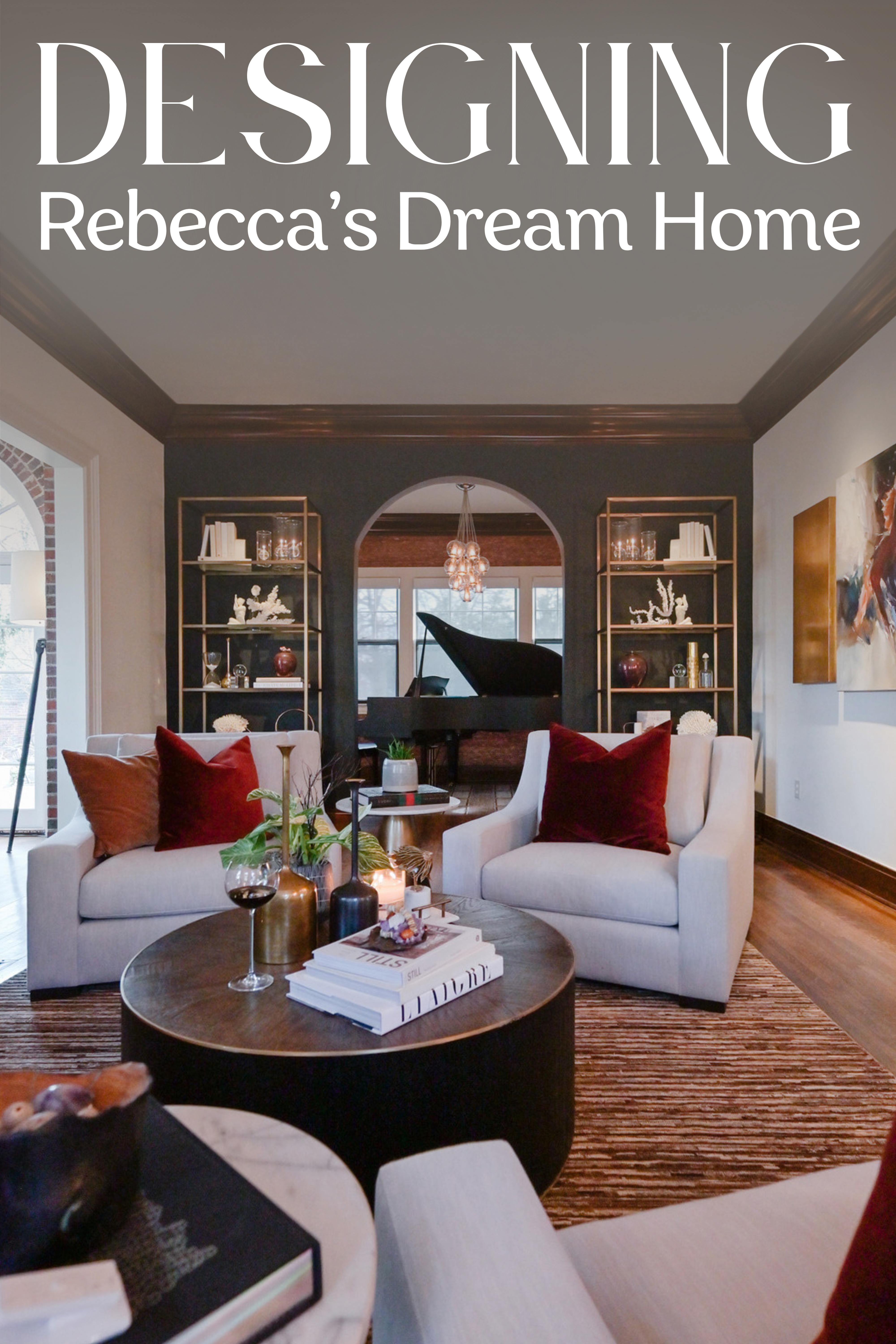 Designing Rebecca's Dream Home