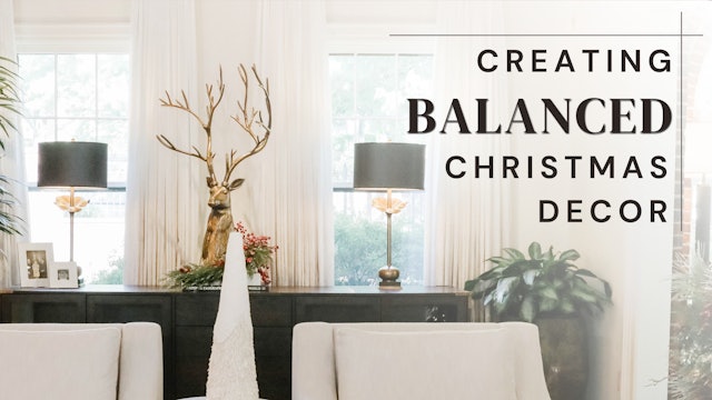 Creating Balanced Christmas Decor