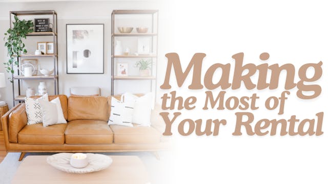 Making the Most of Your Rental