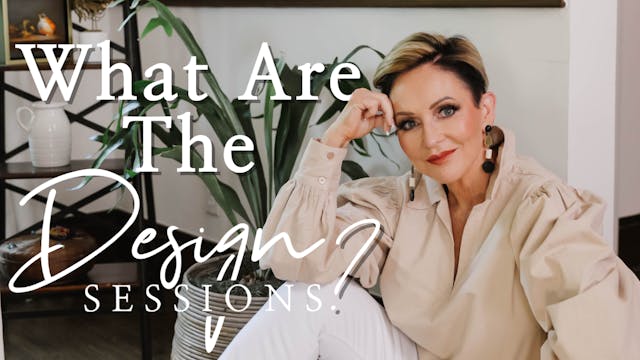 What are the Design Sessions?