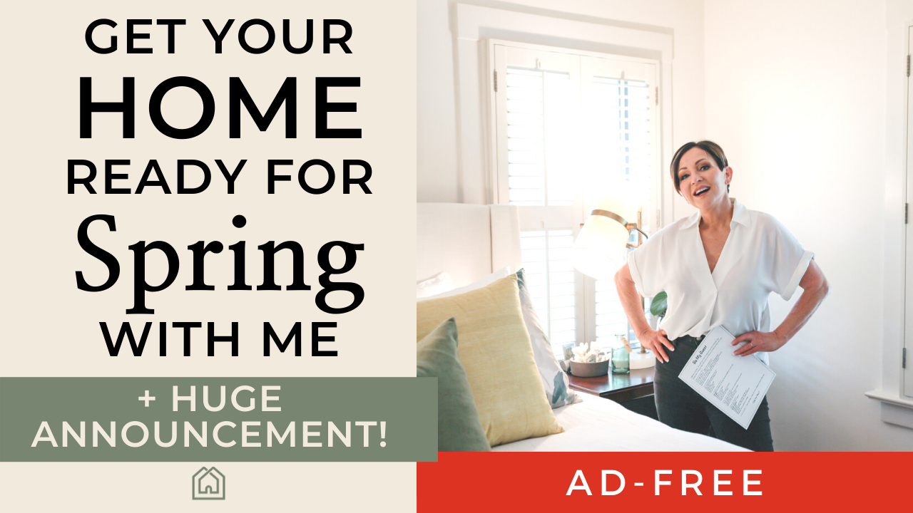Get Your Home Ready for Spring with Me