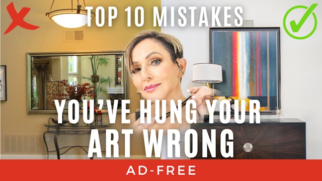 You've Hung Your ART WRONG | Top 10 Design Mistakes 