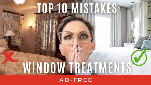YOUR WINDOW TREATMENTS SUCK... and you know it! | Top 10 Mistakes You're Making