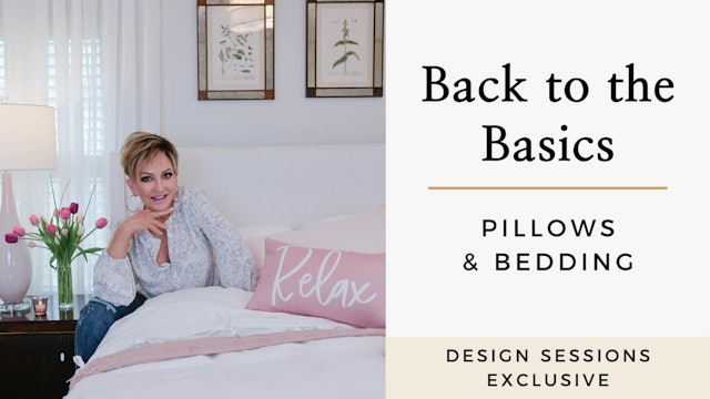 Back to the Basics: Pillows and Bedding