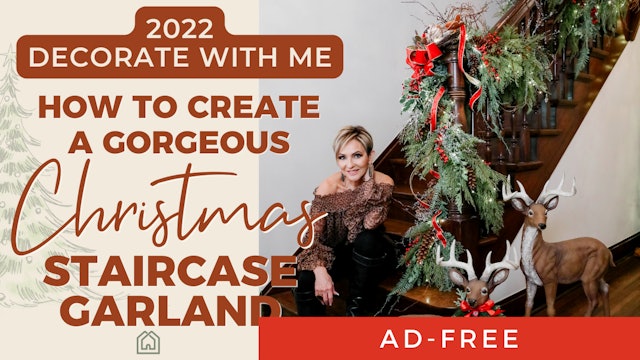 How to Create a Gorgeous Christmas Staircase Garland | 2022 Decorate with Me