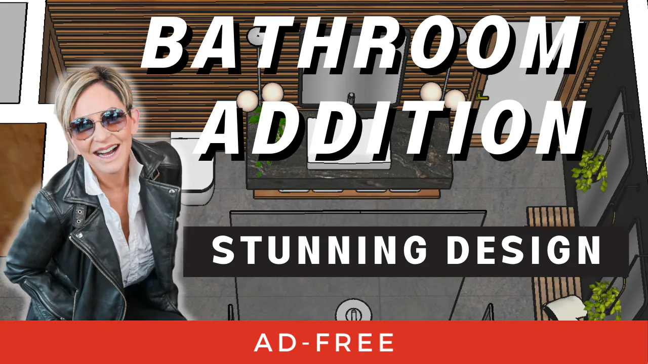 Bathroom Addition _ The Bad and The Beautiful - Design Sessions