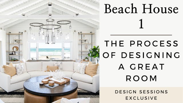 Beach House 1: The Process Of Designi...