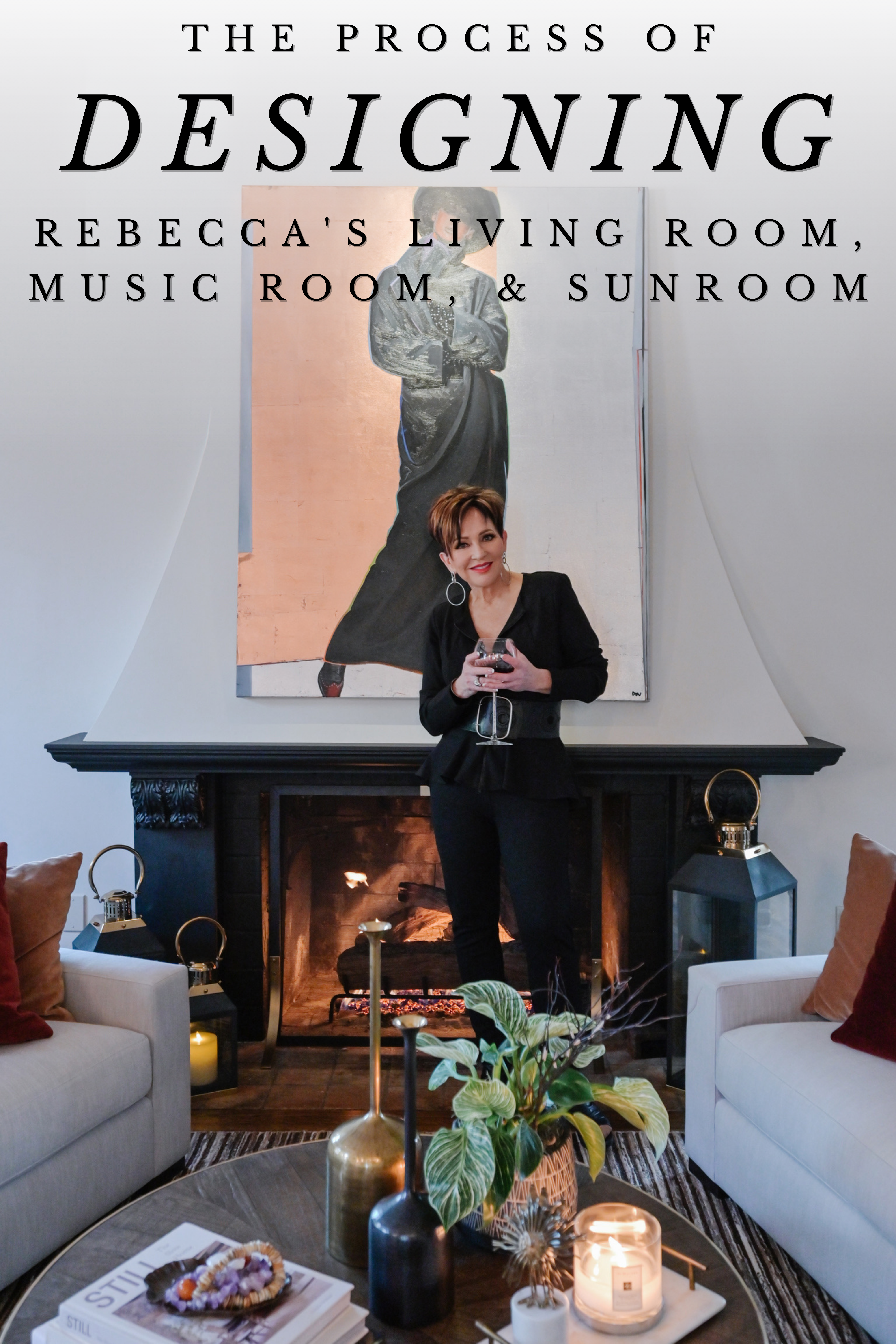 Designing Rebecca's Living Room, Music Room, & Sunroom