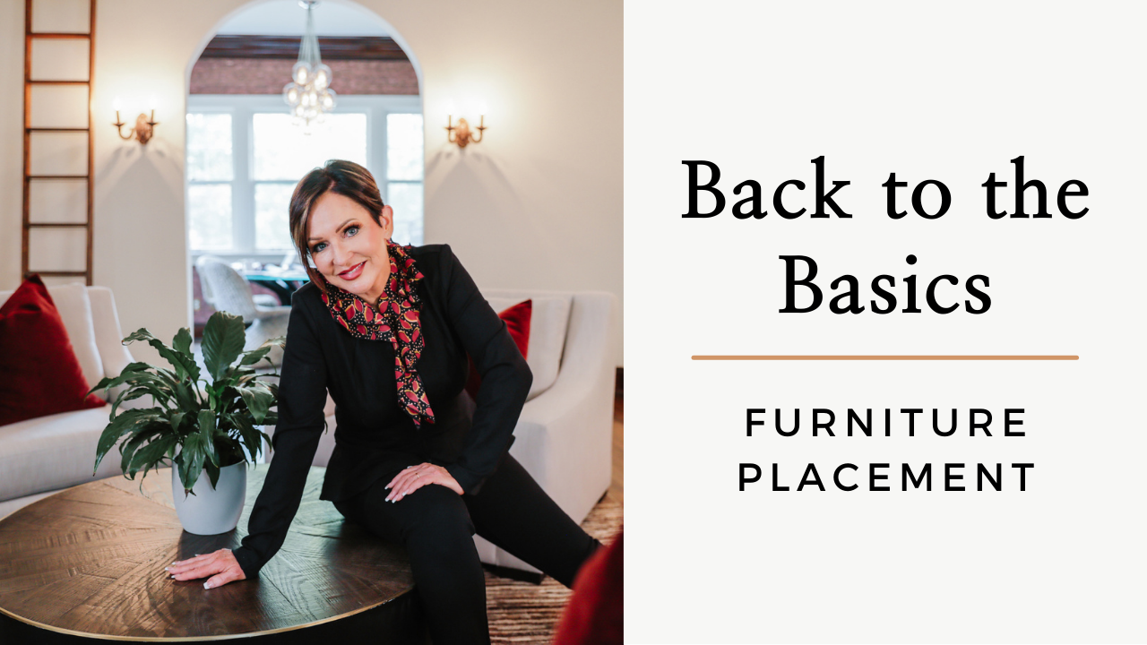 Back To The Basics: Furniture Placement