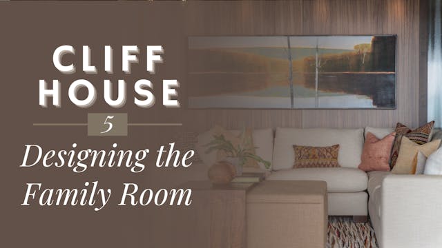 Cliff House 5: Design the Family Room