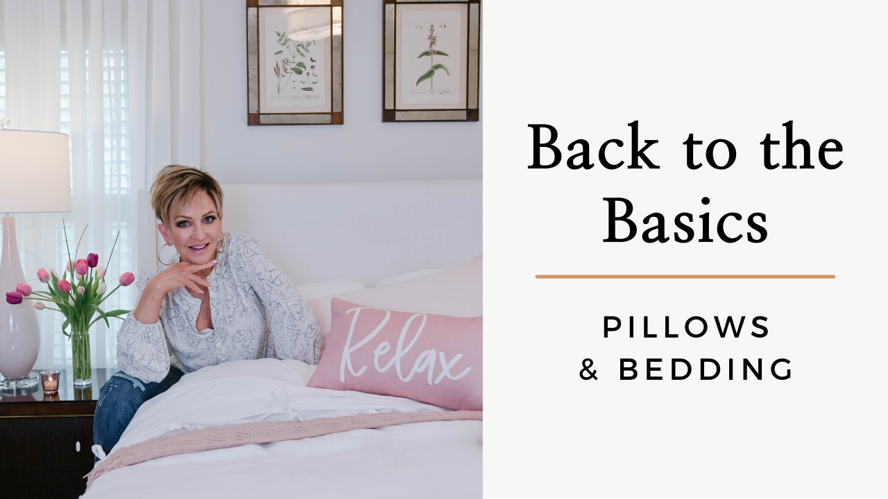 Back to the Basics: Pillows and Bedding