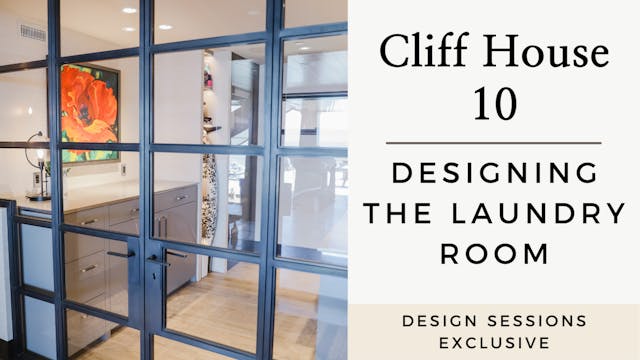 Cliff House 10: Designing the Laundry...