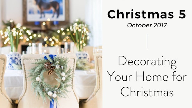 Christmas 5: Christmas Decorations Throughout Your Home