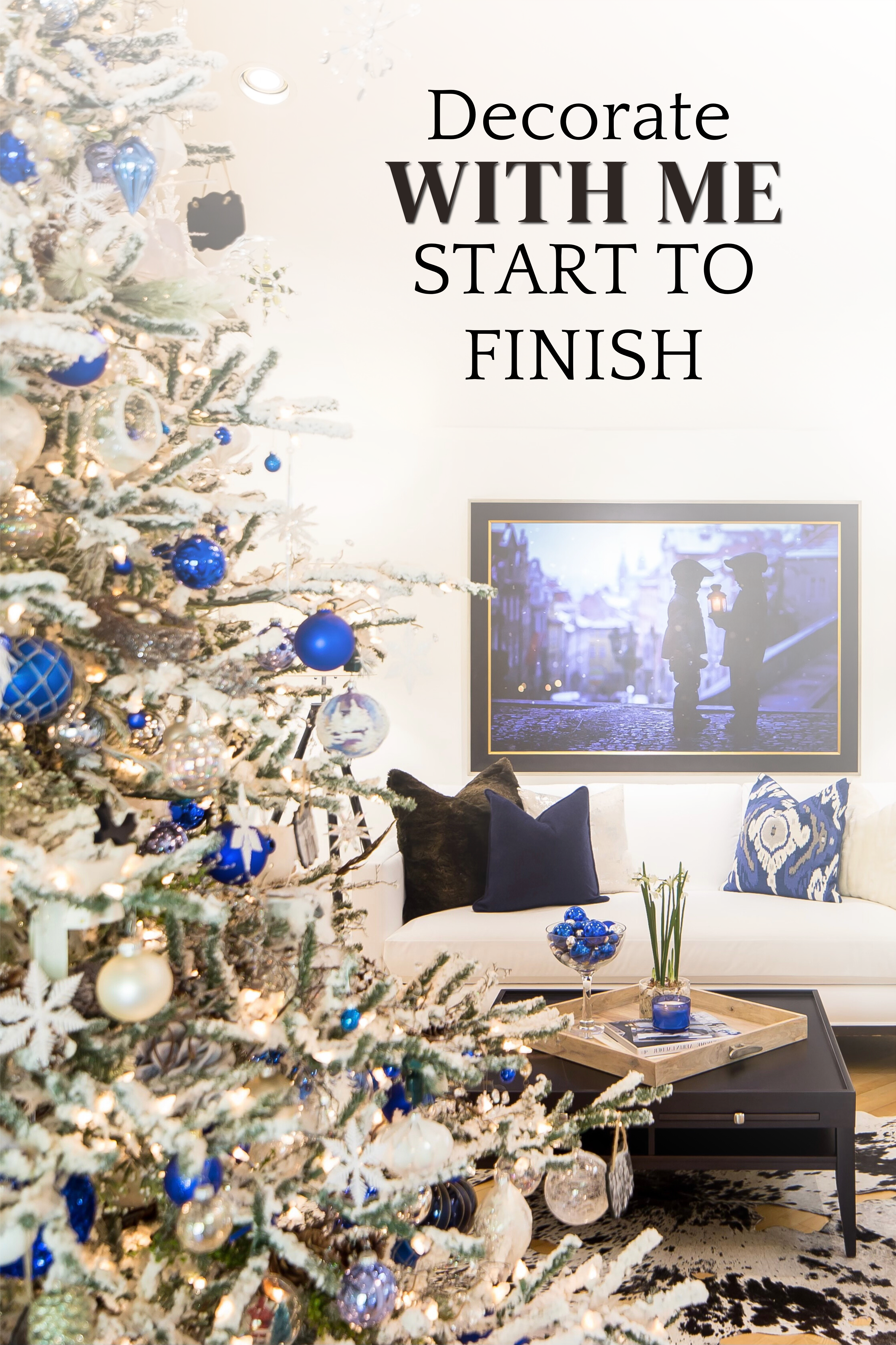 Decorate with Me—Start to Finish