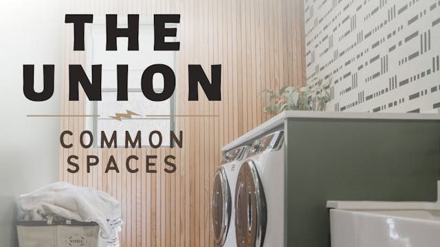 The Union Project: Common Spaces