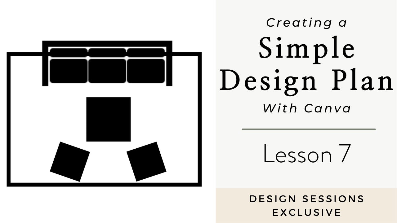 Lesson 7 - The Layout - Creating a Simple Design Plan - Design Sessions