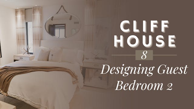 Cliff House 8: Designing Guest Bedroom 2