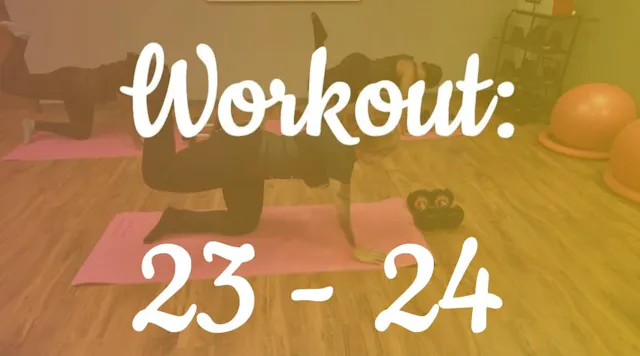 Workout 23 / 24: Glutes & Legs