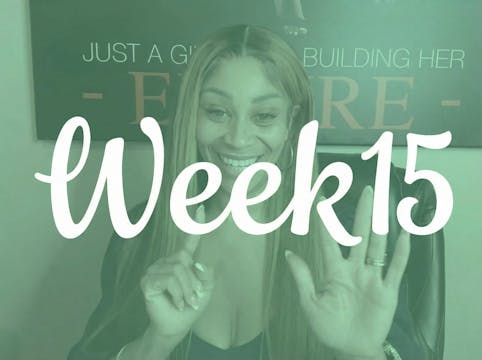 Week 15: Be Intentional