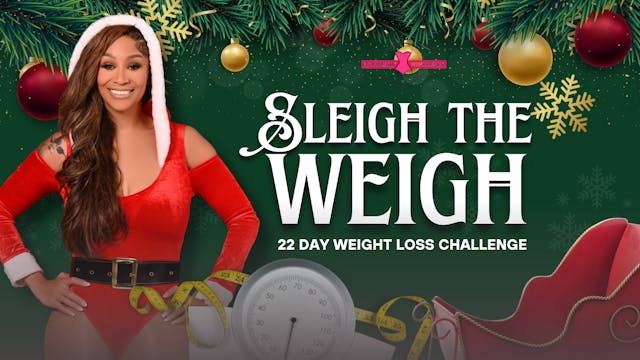 22-Day Sleigh the Weigh Challenge