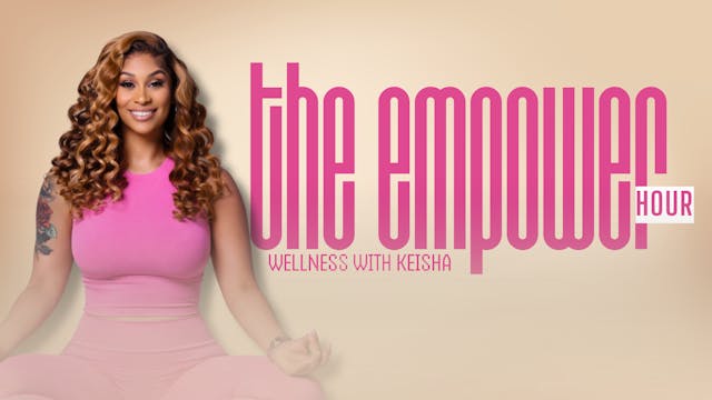 The Empower Hour