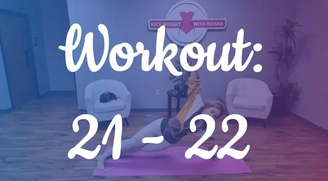 Workout 21 / 22: Core, Legs, and Glutes