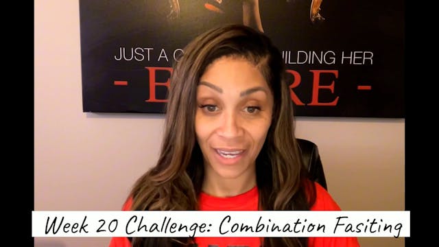 Week 20: Combination Fasting