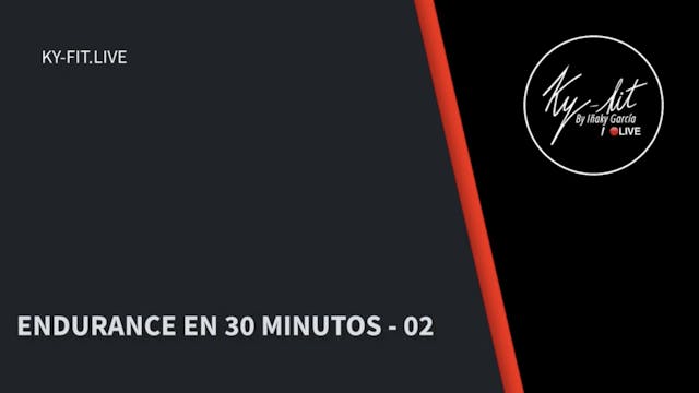 ENDURANCE EN 30 MIN - 02 (13/04/23)