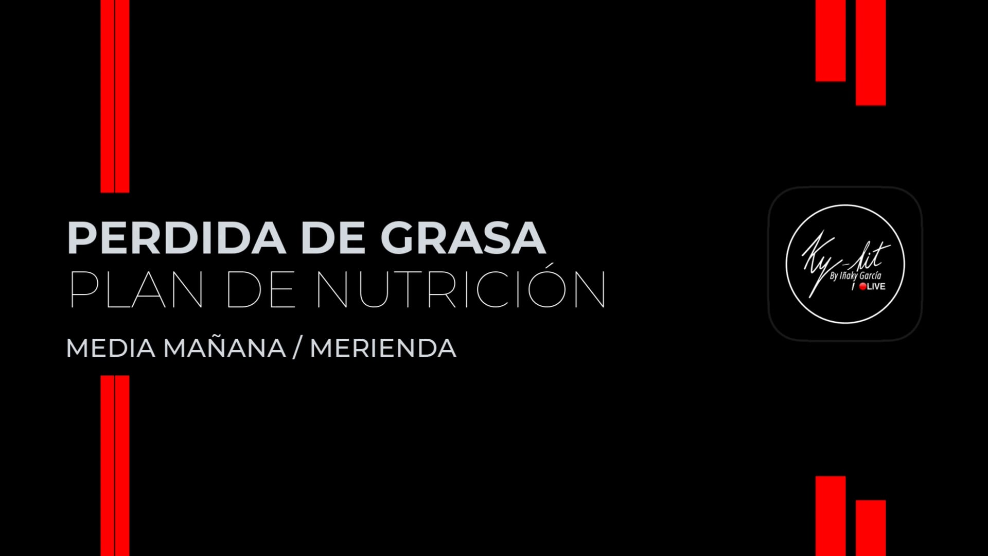 3. Media mañana / merienda - Plan perdida de grasa 2025