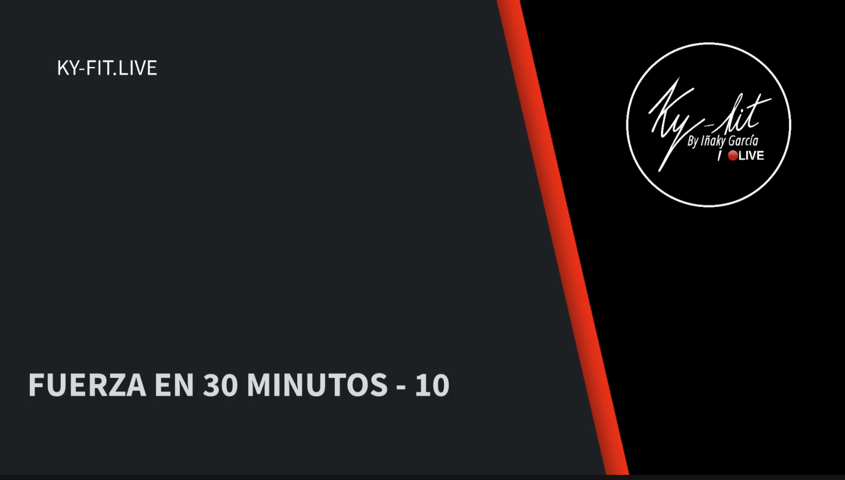 FUERZA EN 30 MIN - 10 -  (01/05/23)