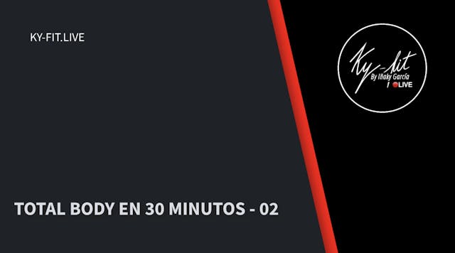 TOTAL BODY EN 30 MIN - 02 (14/04/23)