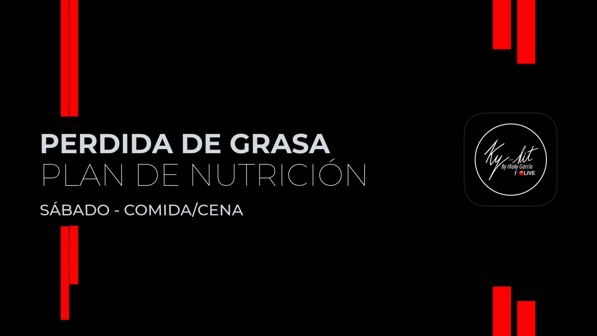 9. Sábado - Comida / Cena - Plan perdida de grasa 2025