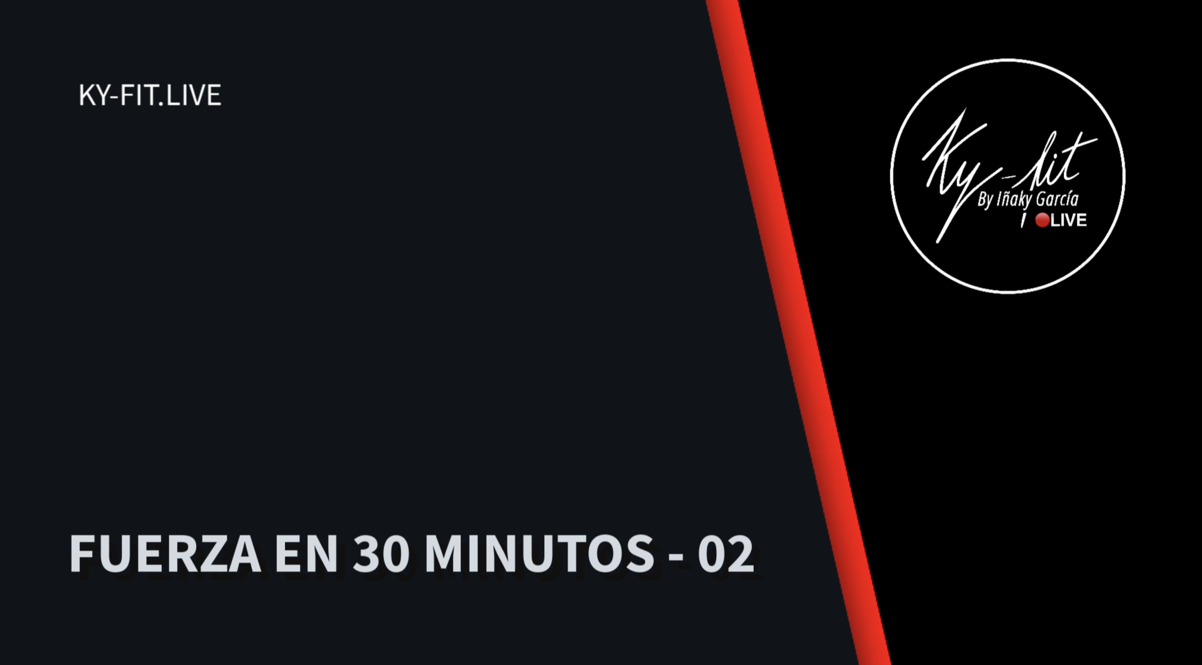 FUERZA EN 30 MIN - 02 - (22/03/20233)