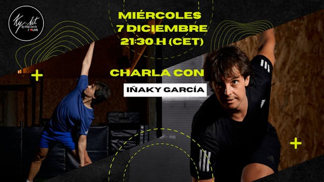 Charla con Iñaky García - 07/12/22