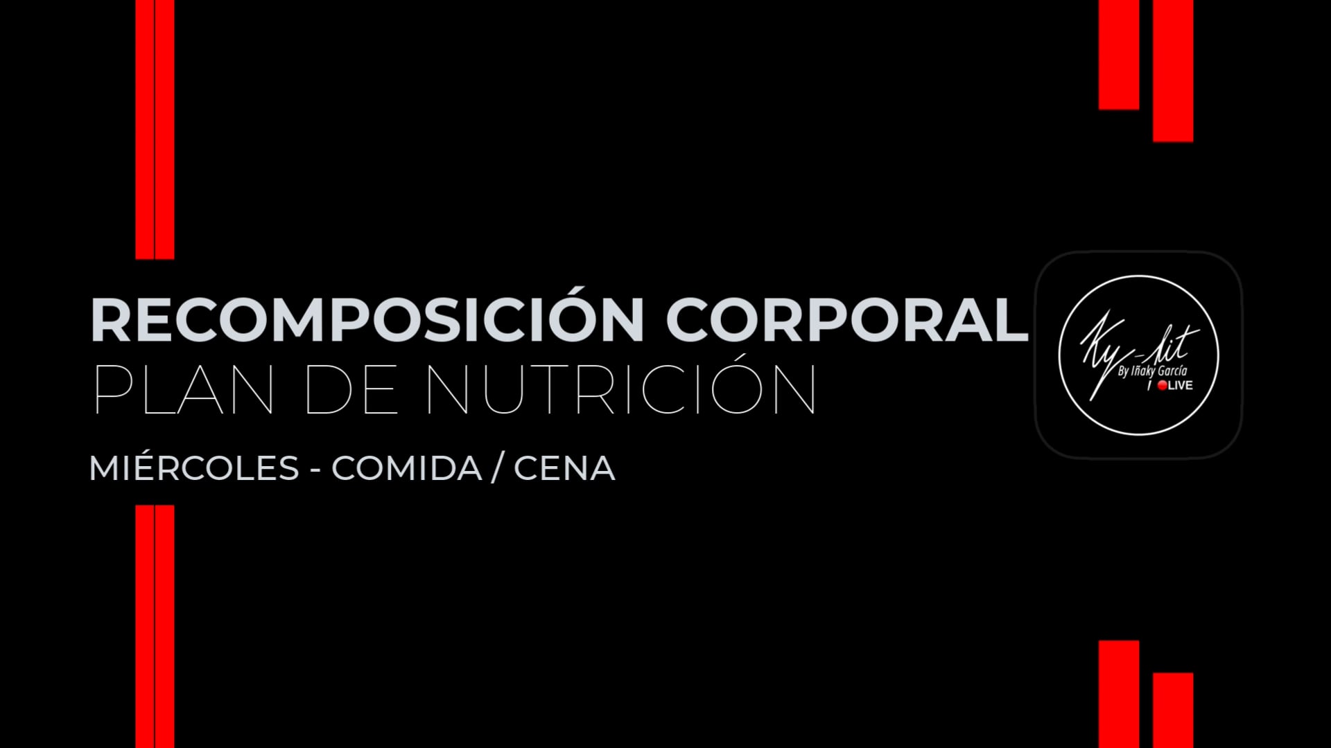 6. Miércoles - Comida / Cena - Plan recomposición corporal 2025