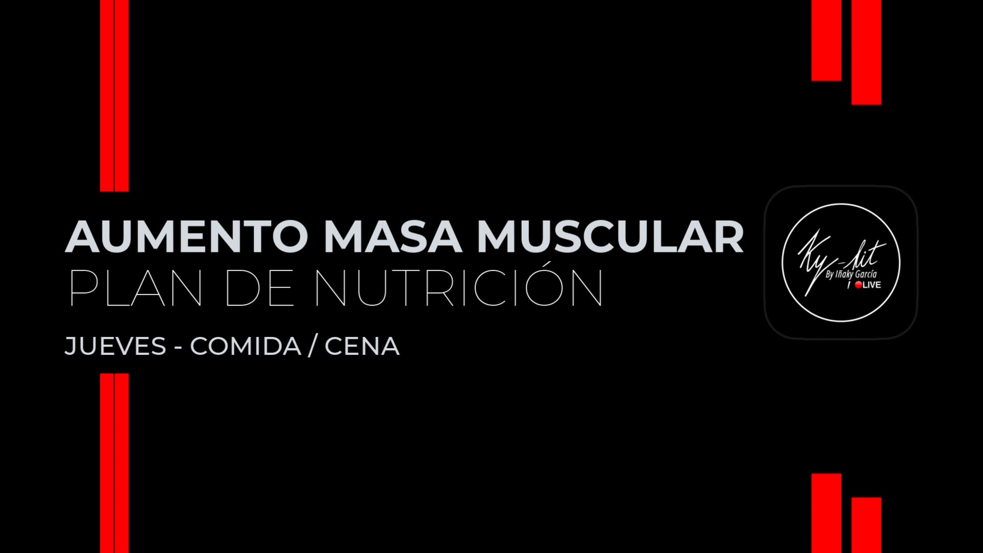 7.Jueves - Comida / Cena - Plan Aumento Muscular 2025