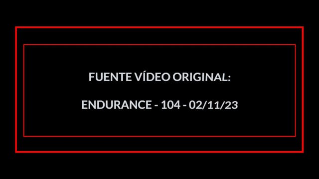 ENDURANCE EN 30 MIN - 22 (02/11/23)