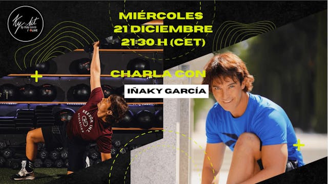 Charla con Iñaky García - 21/12/22