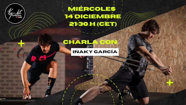 Charla con Iñaky García - 14/12/22