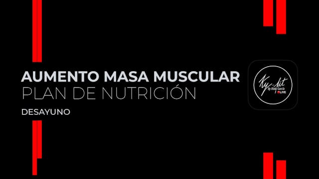 2.Desayuno - Plan Aumento Muscular 2025