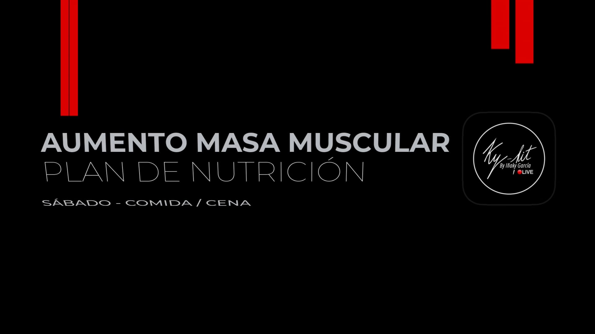 9.Sábado - Comida / Cena - Plan Aumento Muscular 2025