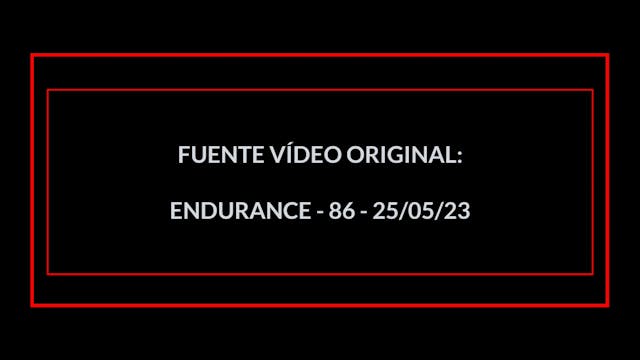 ENDURANCE EN 30 MIN - 08 - (25/05/23)