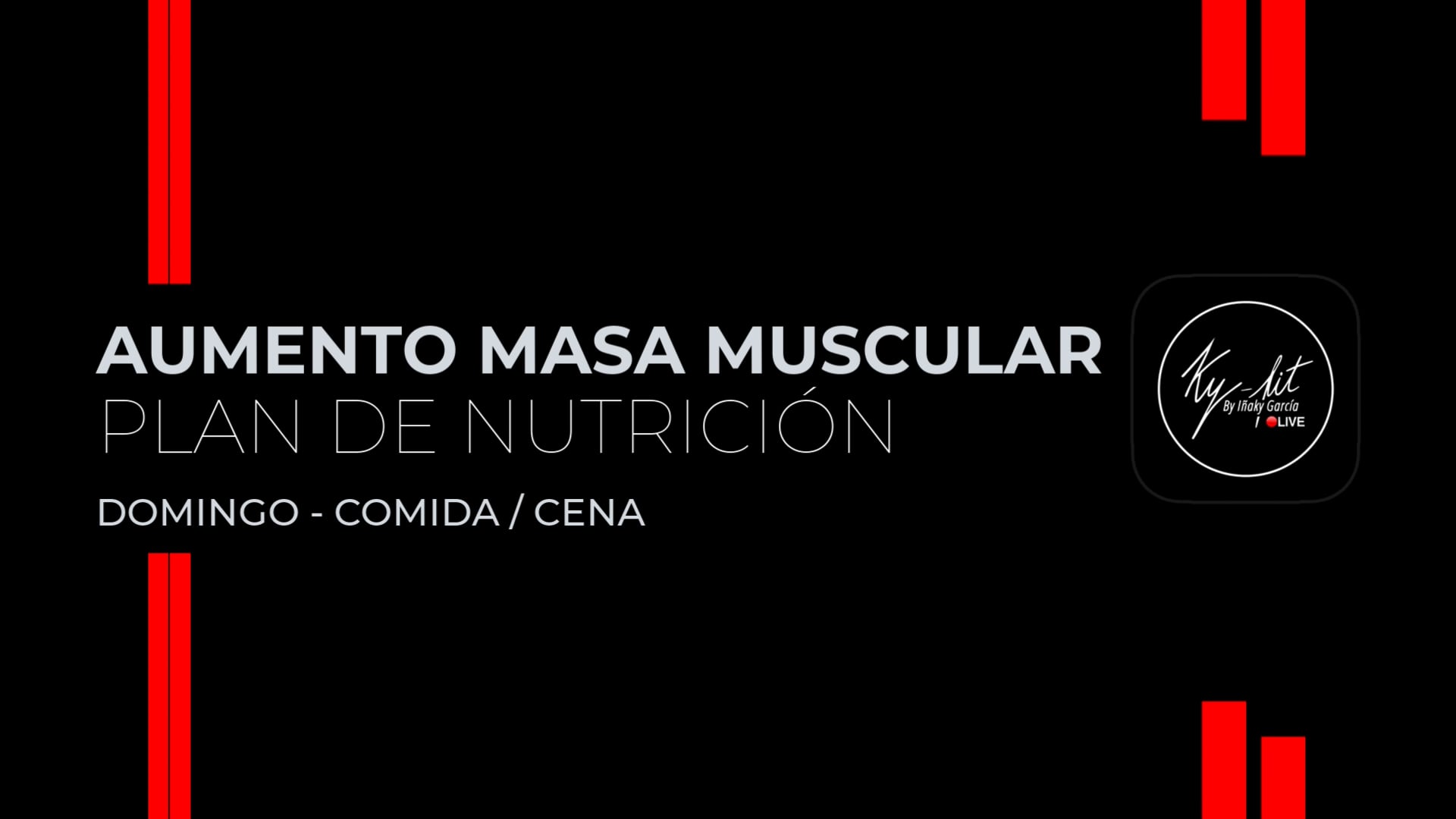 10.Domingo - Comida / Cena - Plan Aumento Muscular 2025