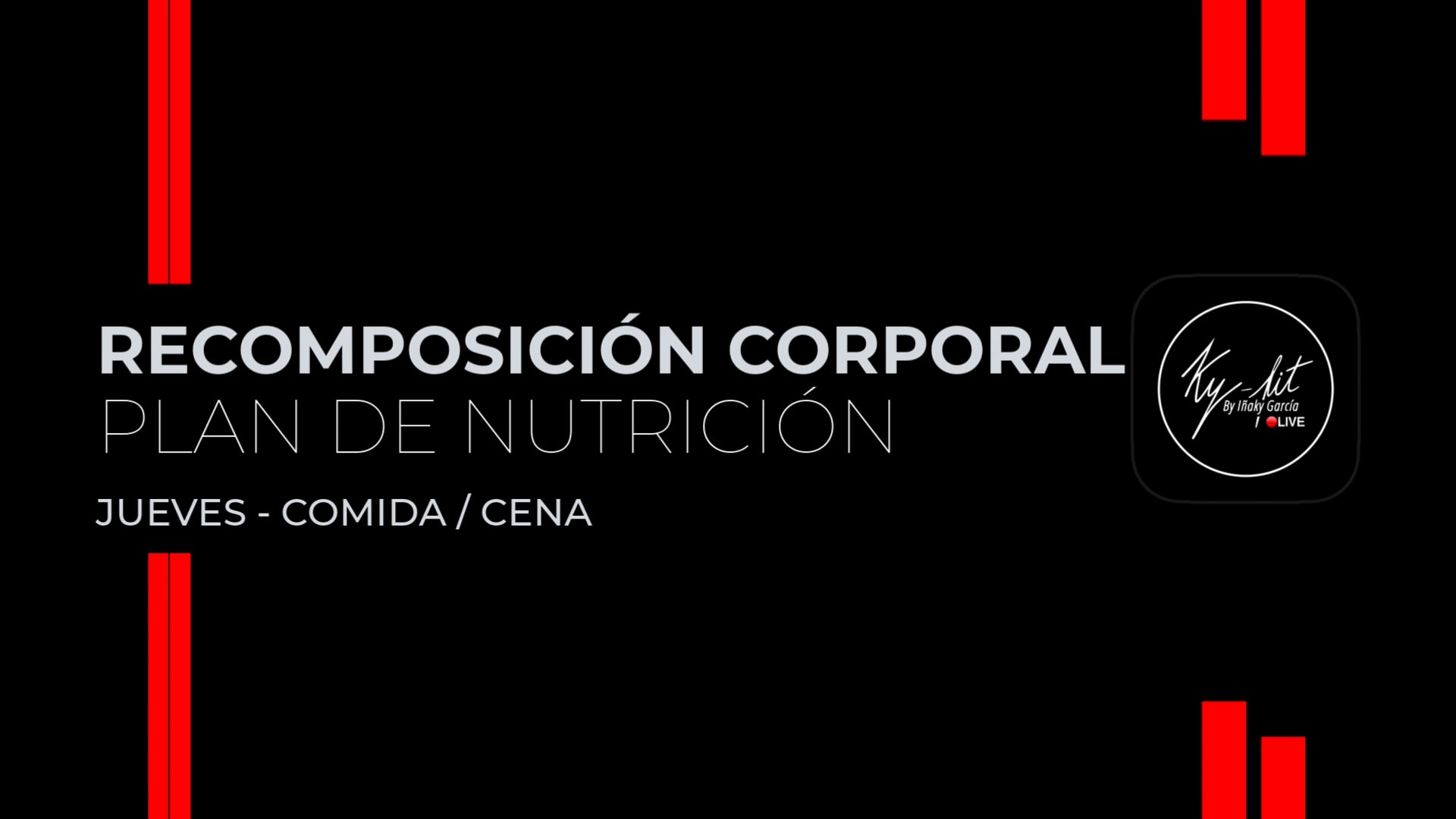 7. Jueves - Comida / Cena - Plan recomposición corporal 2025